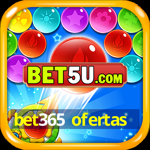 bet365 ofertas